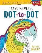 Kartonierter Einband Connect & Color: Spectacular Dot-To-Dot: Clever Puzzles to Reveal and Color von Gareth Moore
