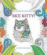 Kartonierter Einband Zendoodle Coloring Presents Nice Kitty! von Caitlin Peterson