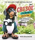 E-Book (epub) Crusoe, the Worldly Wiener Dog von Ryan Beauchesne