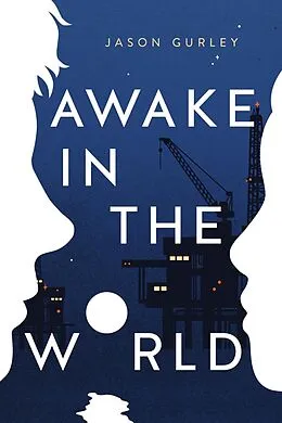 E-Book (epub) Awake in the World von Jason Gurley