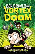 E-Book (epub) Ben Braver and the Vortex of Doom von Marcus Emerson