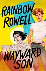 Couverture cartonnée Wayward Son de Rainbow Rowell