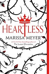 Couverture cartonnée HEARTLESS de Marissa Meyer
