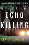 E-Book (epub) The Echo Killing von Christi Daugherty