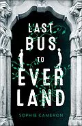 E-Book (epub) Last Bus to Everland von Sophie Cameron