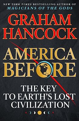 Livre Relié America Before de Graham Hancock