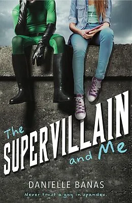 E-Book (epub) The Supervillain and Me von Danielle Banas