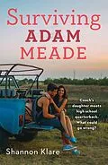 E-Book (epub) Surviving Adam Meade von Shannon Klare