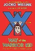 Kartonierter Einband Way of the Warrior Kid von Jocko Willink