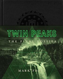 Fester Einband Twin Peaks - The Final Dossier von Mark Frost