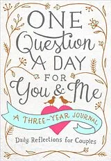 Fester Einband One Question a Day for You & Me: Daily Reflections for Couples: A Three-Year Journal von Aimee Chase