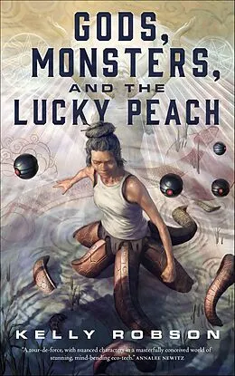 E-Book (epub) Gods, Monsters, and the Lucky Peach von Kelly Robson
