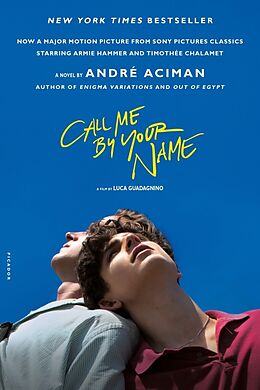 Kartonierter Einband Call Me by Your Name. Movie Tie-In von André Aciman