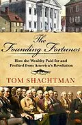 E-Book (epub) The Founding Fortunes von Tom Shachtman