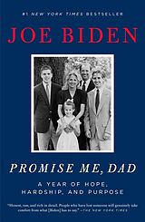 Couverture cartonnée Promise Me, Dad: A Year of Hope, Hardship, and Purpose de Joe Biden