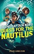 Livre Relié Quest for the Nautilus: Young Captain Nemo de Jason Henderson