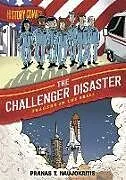 Kartonierter Einband History Comics: The Challenger Disaster von Pranas T Naujokaitis