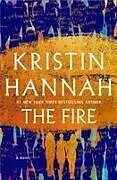 Fester Einband The Fire von Kristin Hannah