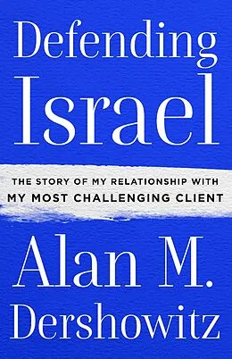 E-Book (epub) Defending Israel von Alan M. Dershowitz