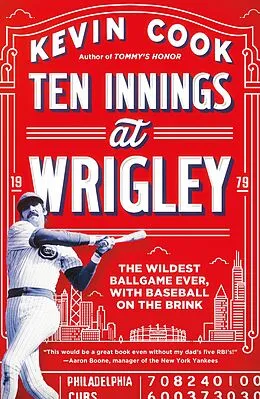 E-Book (epub) Ten Innings at Wrigley von Kevin Cook
