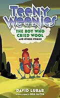E-Book (epub) Teeny Weenies: The Boy Who Cried Wool von David Lubar