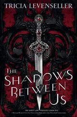 Fester Einband The Shadows Between Us von Tricia Levenseller