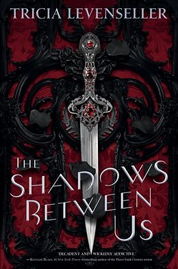 Livre Relié The Shadows Between Us de Tricia Levenseller