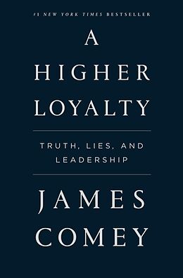 Livre Relié A Higher Loyalty de James Comey