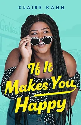 E-Book (epub) If It Makes You Happy von Claire Kann