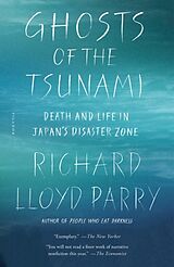 Poche format B Ghosts of the Tsunami de Richard Lloyd Parry