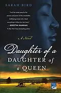E-Book (epub) Daughter of a Daughter of a Queen von Sarah Bird