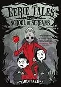 Kartonierter Einband Eerie Tales from the School of Screams von Graham Annable