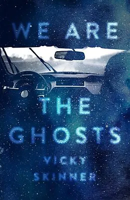 E-Book (epub) We Are the Ghosts von Vicky Skinner