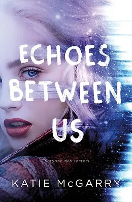 E-Book (epub) Echoes Between Us von Katie Mcgarry