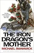 E-Book (epub) The Iron Dragon's Mother von Michael Swanwick
