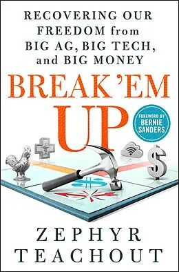 E-Book (epub) Break 'Em Up von Zephyr Teachout