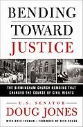 E-Book (epub) Bending Toward Justice von Doug Jones, Greg Truman