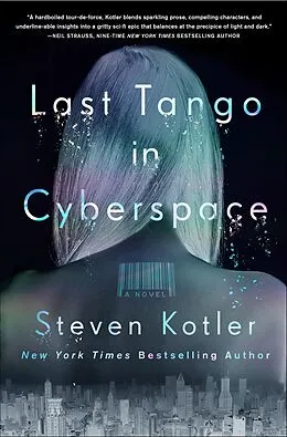 E-Book (epub) Last Tango in Cyberspace von Steven Kotler