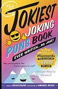 E-Book (epub) The Jokiest Joking Puns Book Ever Written . . . No Joke! von Brian Boone