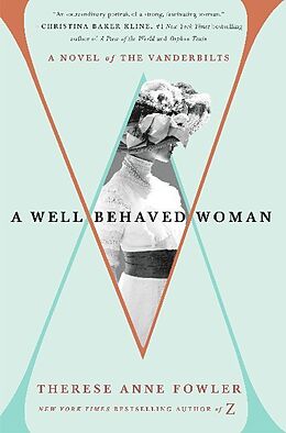 Kartonierter Einband A Well-Behaved Woman von Therese Anne Fowler