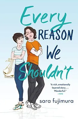 E-Book (epub) Every Reason We Shouldn't von Sara Fujimura