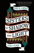 E-Book (epub) Sisters of Shadow and Light von Sara B. Larson