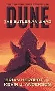 Kartonierter Einband (Kt) Dune: The Butlerian Jihad von Brian Herbert, Kevin J Anderson