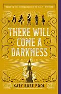 E-Book (epub) There Will Come a Darkness von Katy Rose Pool