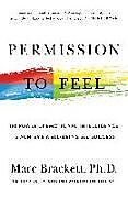 Couverture cartonnée Permission to Feel: The Power of Emotional Intelligence to Achieve Well-Being and Success de Marc Brackett