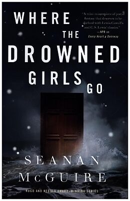 Livre Relié Where the Drowned Girls Go de Seanan McGuire