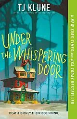 Kartonierter Einband Under the Whispering Door von TJ Klune