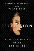 E-Book (epub) Perception von Dennis Proffitt, Drake Baer
