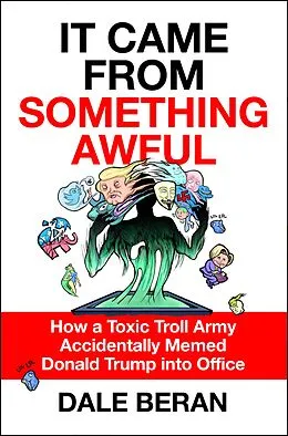 E-Book (epub) It Came from Something Awful von Dale Beran