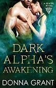 Couverture cartonnée Dark Alpha's Awakening de Donna Grant
